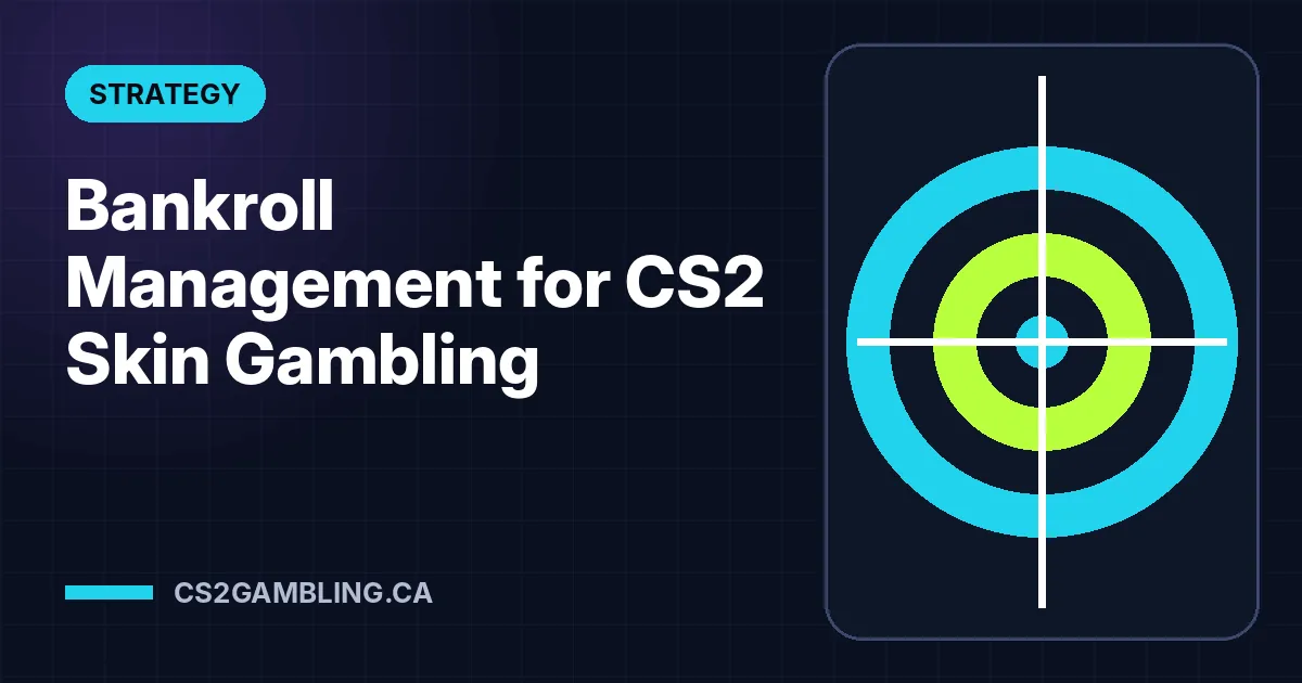Bankroll Management for CS2 Skin Gambling