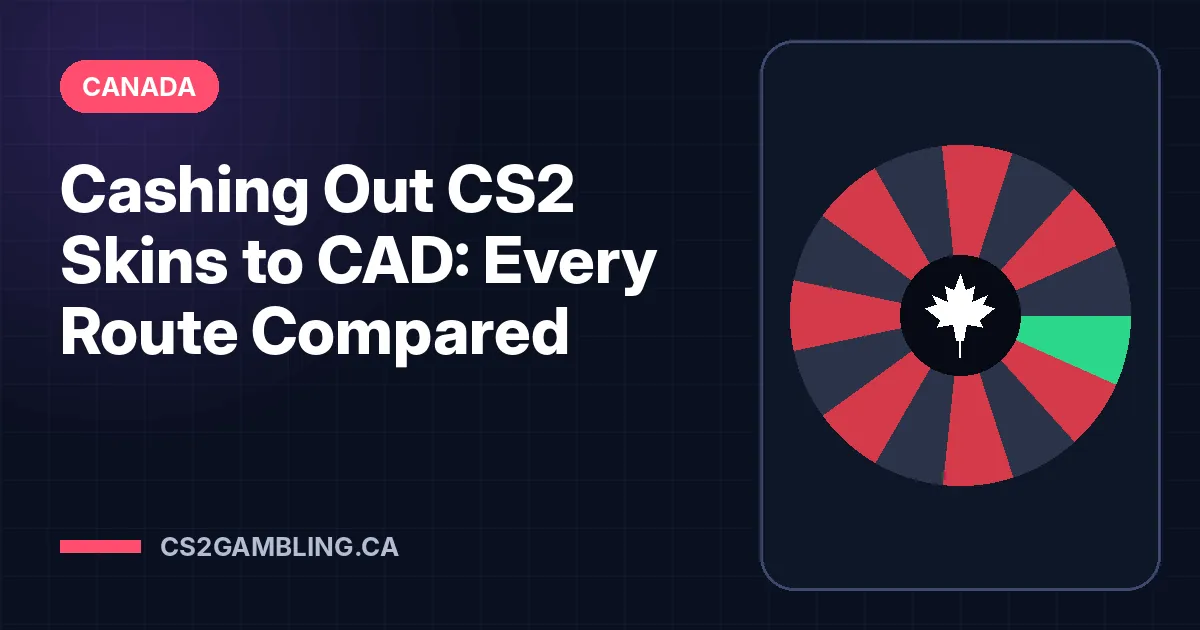 Cashing Out CS2 Skins to CAD: Every Route Compared
