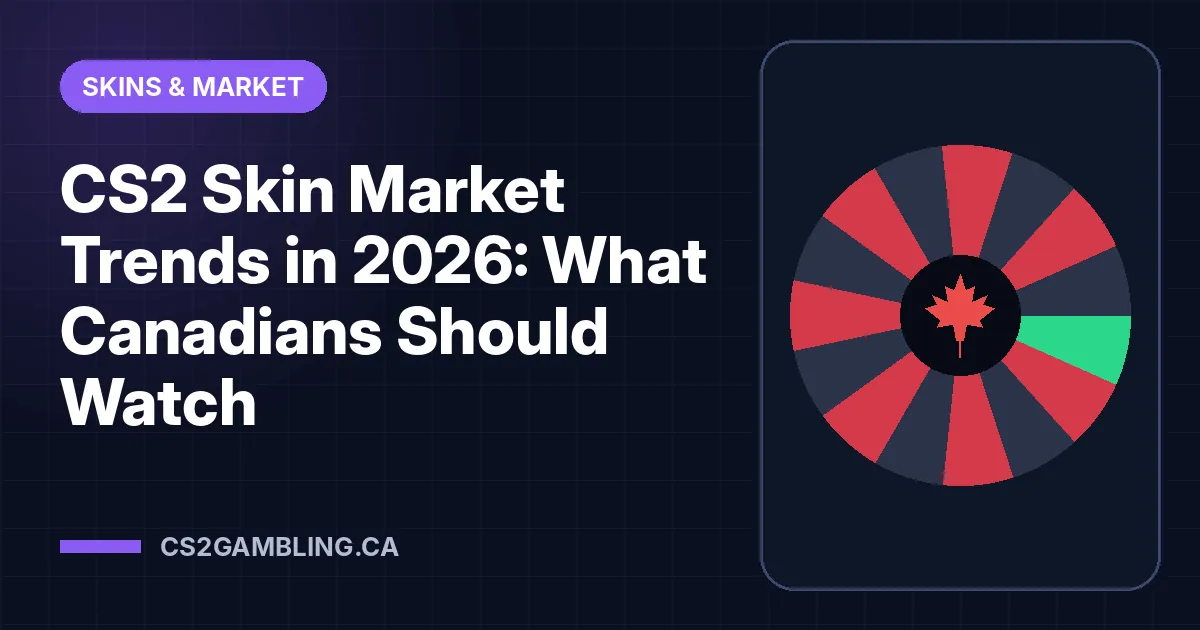CS2 Skin Market Trends in 2026: What Canadians Should Watch