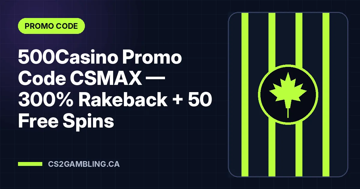 500Casino Promo Code CSMAX — 300% Rakeback + 50 Free Spins